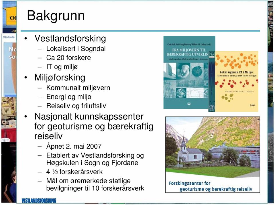 geoturisme og bærekraftig reiseliv Åpnet 2.