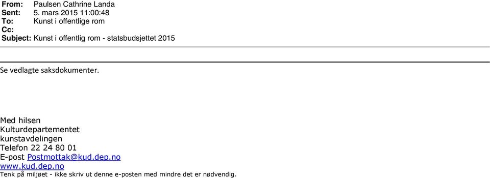 statsbudsjettet 2015 Se vedlagte saksdokumenter.