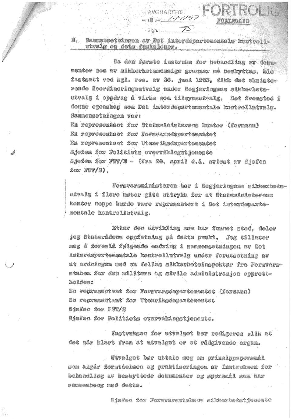 av 2$, $uai 1963, fikk det ekeiste * reads Koordlneringsutvalg under Eogjeringeaa sikkerhetsutvalg i oppdrag A virke som tilayasutvalg*.