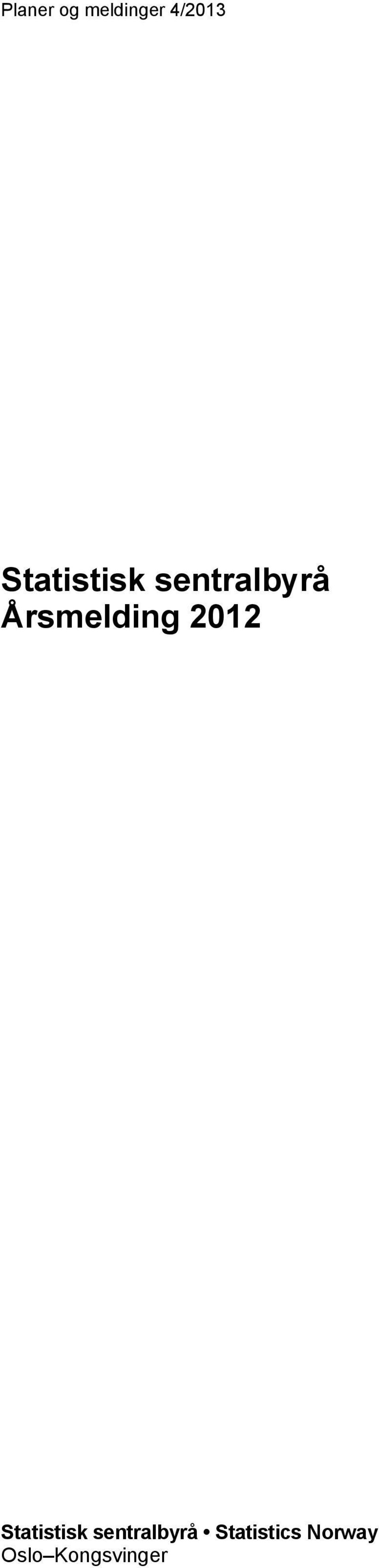 Årsmelding 2012  Statistics