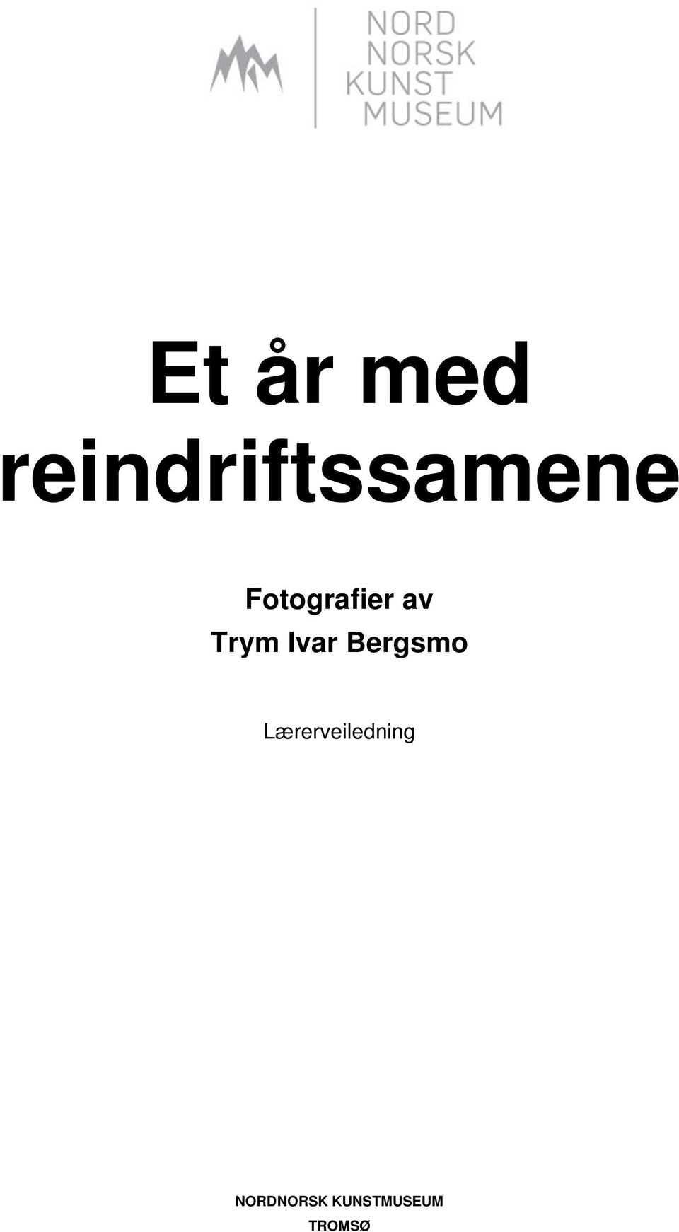 Fotografier av Trym Ivar