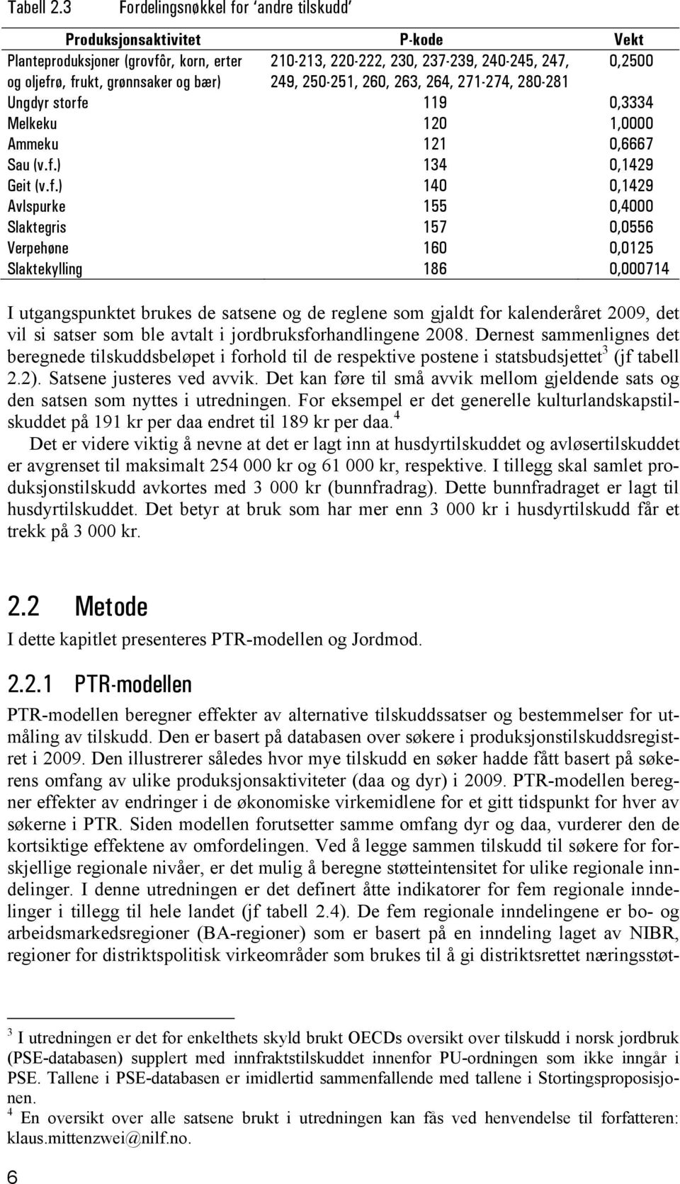 bær) 249, 250-251, 260, 263, 264, 271-274, 280-281 Ungdyr storfe