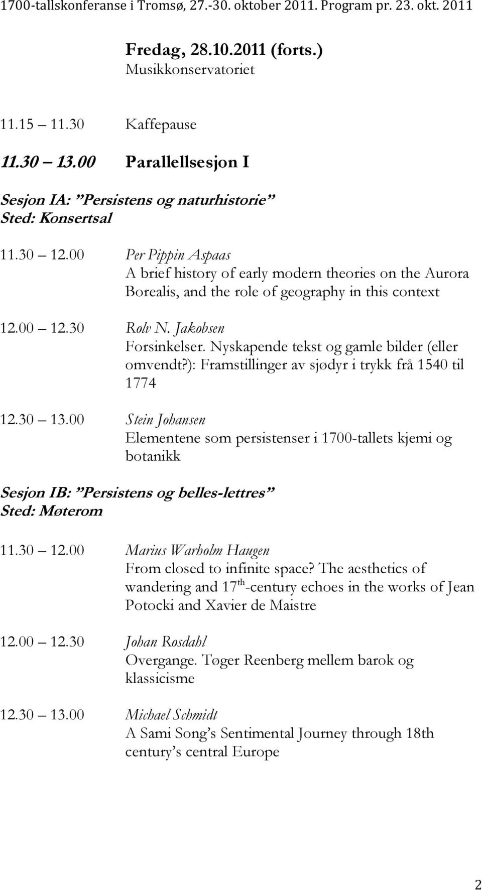 Nyskapende tekst og gamle bilder (eller omvendt?): Framstillinger av sjødyr i trykk frå 1540 til 1774 12.30 13.