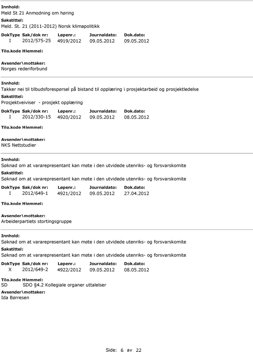 utvidede utenriks- og forsvarskomite 2012/649-1 4921/2012 27.04.