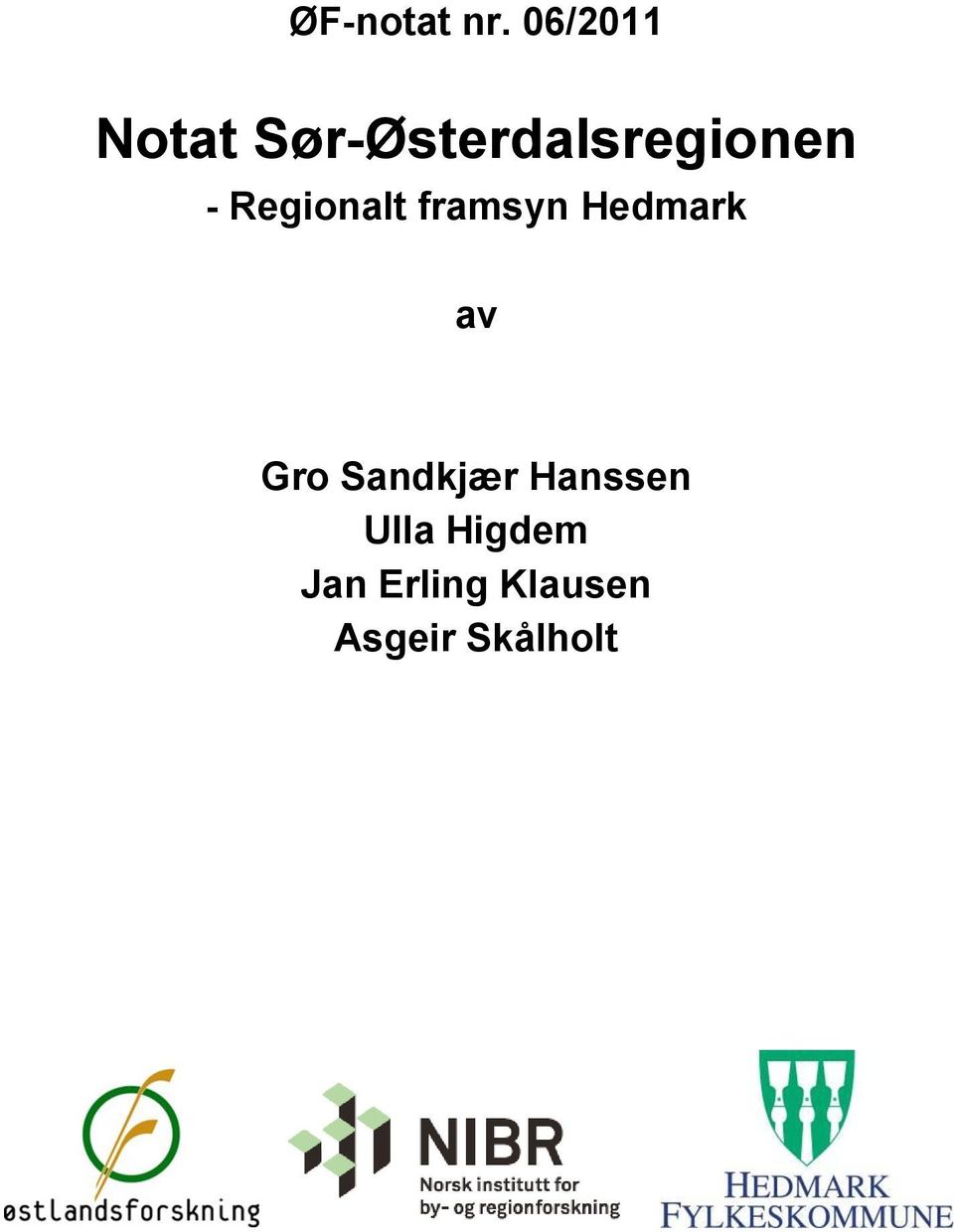 - Regionalt framsyn Hedmark av Gro