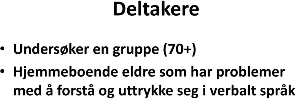 eldre som har problemer med å