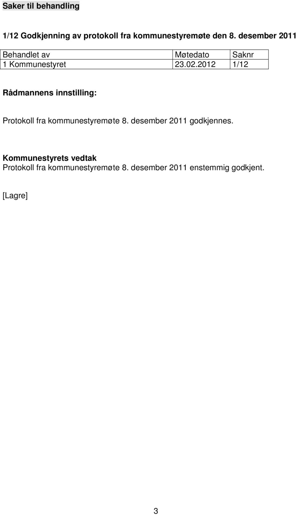 2012 1/12 Protokoll fra kommunestyremøte 8.