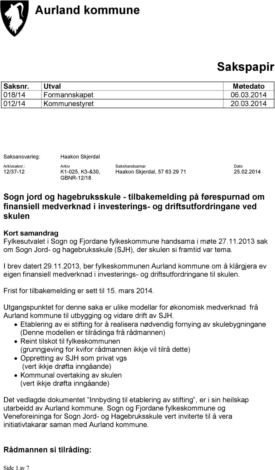 , K3-&30, GBNR-12/18 Haakon Skjerdal, 57 63 29 71 25.02.