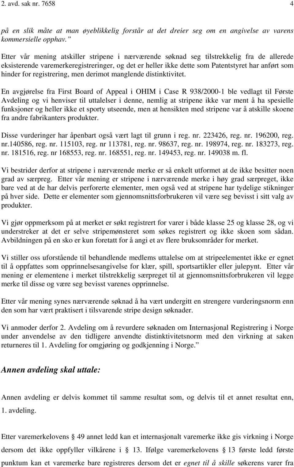 registrering, men derimot manglende distinktivitet.