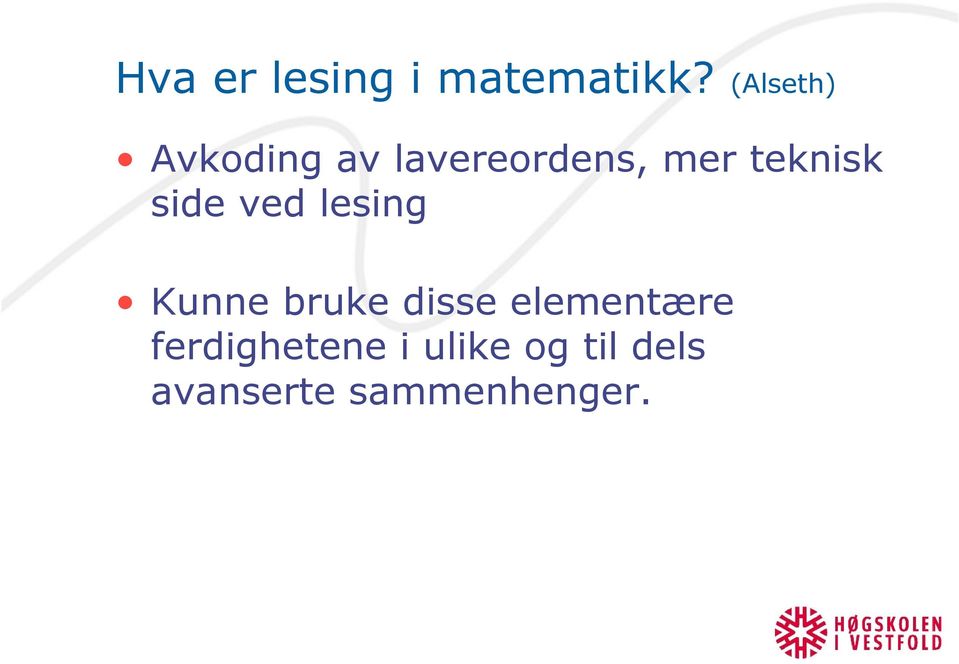 teknisk side ved lesing Kunne bruke disse