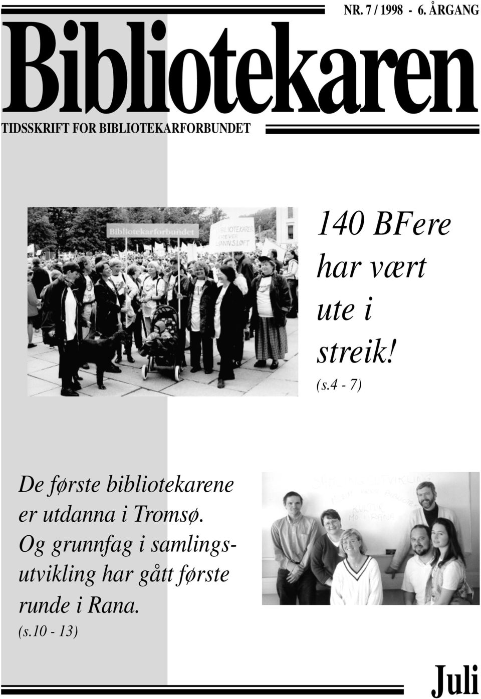 vært ute i streik! (s.