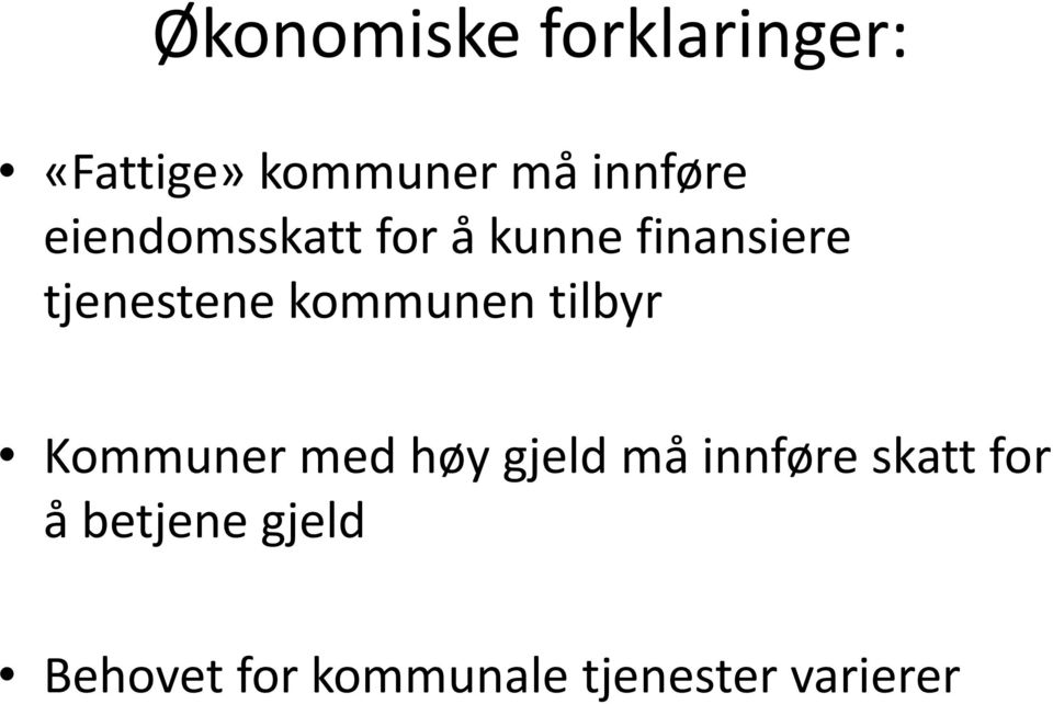 kommunen tilbyr Kommuner med høy gjeld må innføre