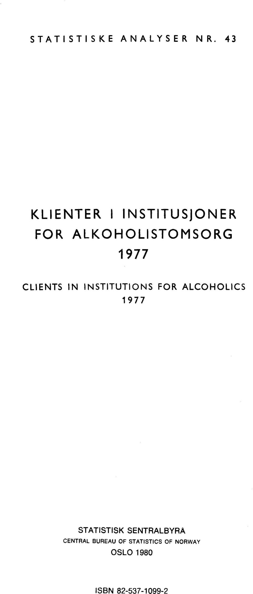 977 CLIENTS IN INSTITUTIONS FOR ALCOHOLICS 977