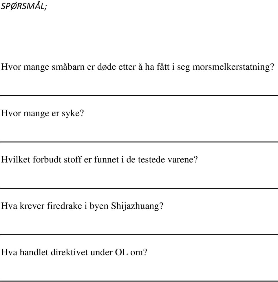 Hvilket forbudt stoff er funnet i de testede varene?