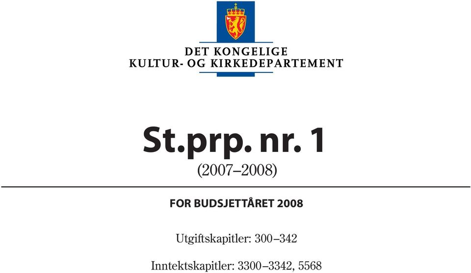 BUDSJETTÅRET 2008