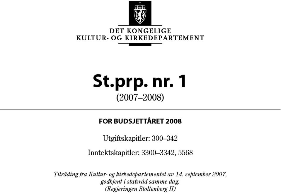 Utgiftskapitler: 300 342 Inntektskapitler: 3300