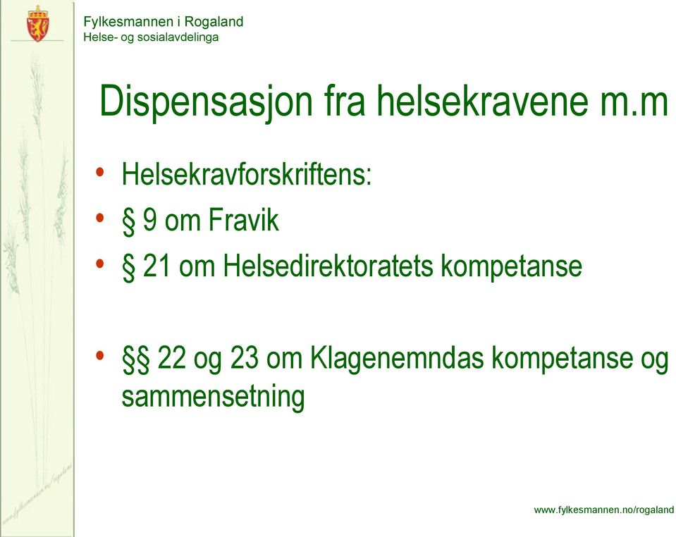 om Helsedirektoratets kompetanse 22 og