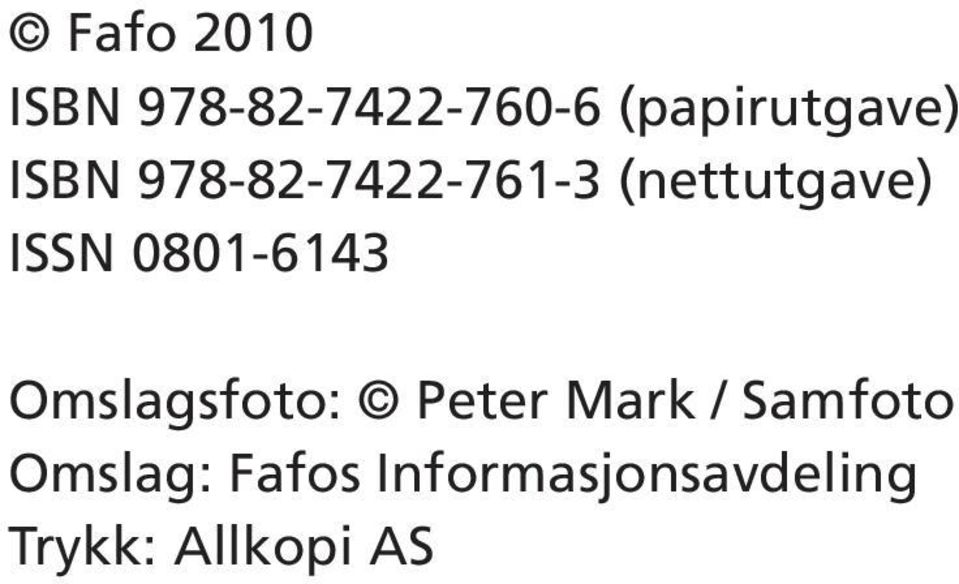 (nettutgave) ISSN 0801-6143 Omslagsfoto: