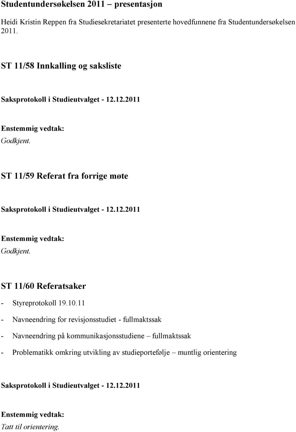 ST 11/60 Referatsaker - Styreprotokoll 19.10.