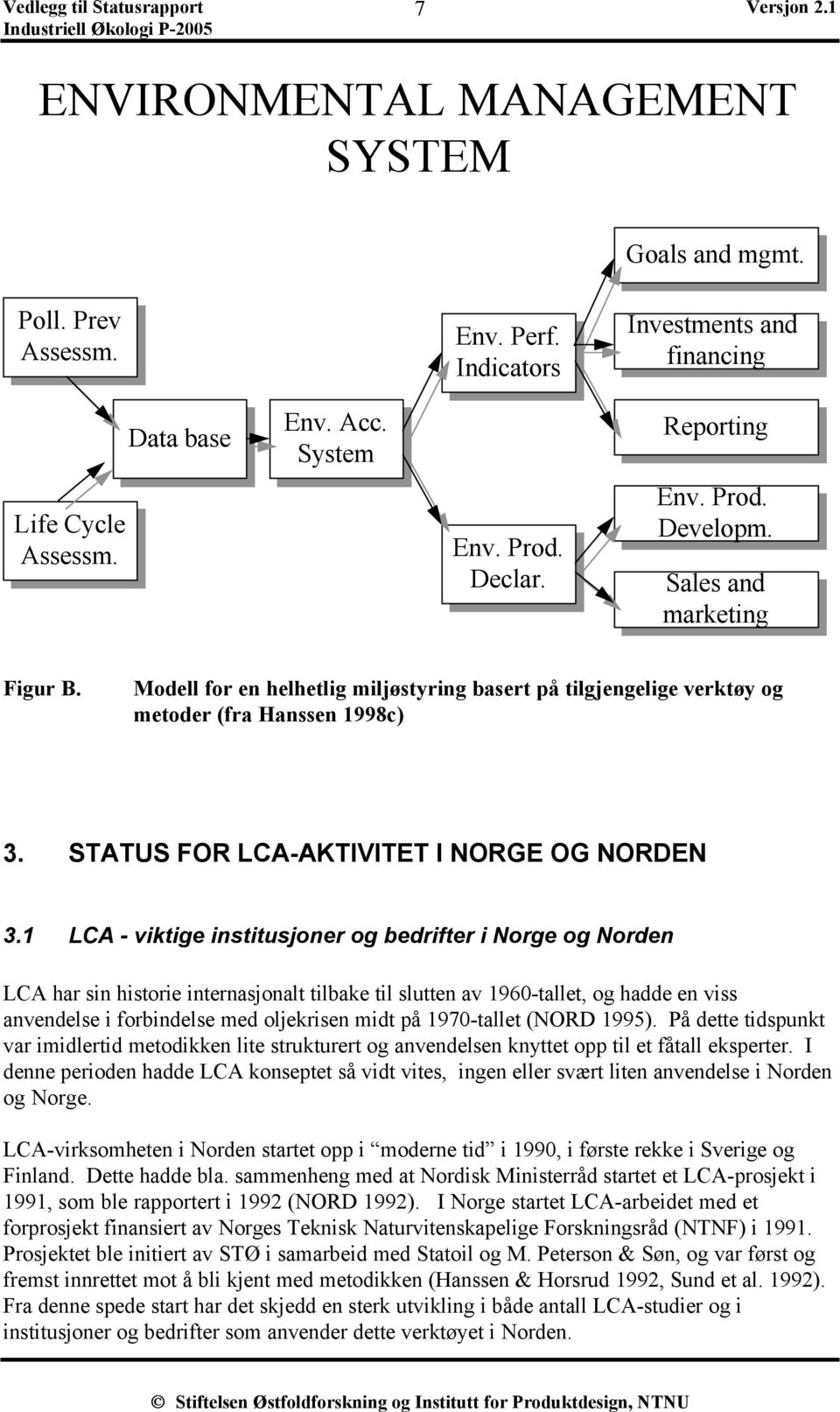 STATUS FOR LCA-AKTIVITET I NORGE OG NORDEN 3.