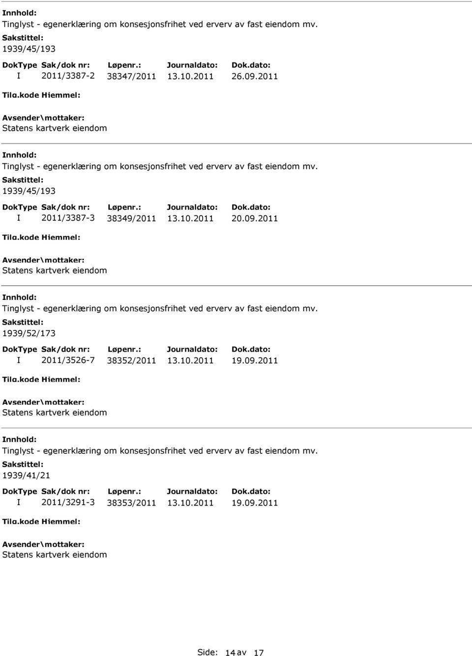 2011 nnhold: 1939/52/173 2011/3526-7 38352/2011 19.09.