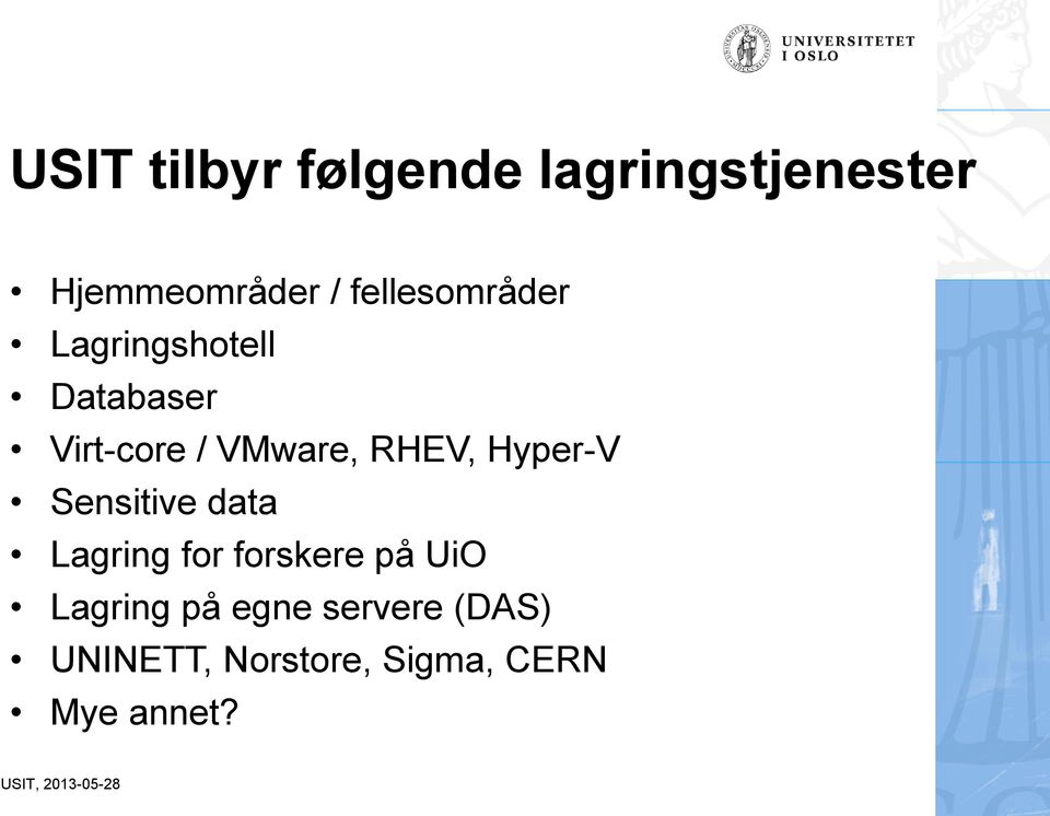 RHEV, Hyper-V Sensitive data Lagring for forskere på UiO