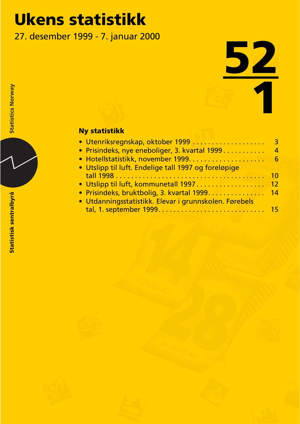 Endelige tall 1997 og foreløpige tall 1998....................................... 10 Utslipp til luft, kommunetall 1997.