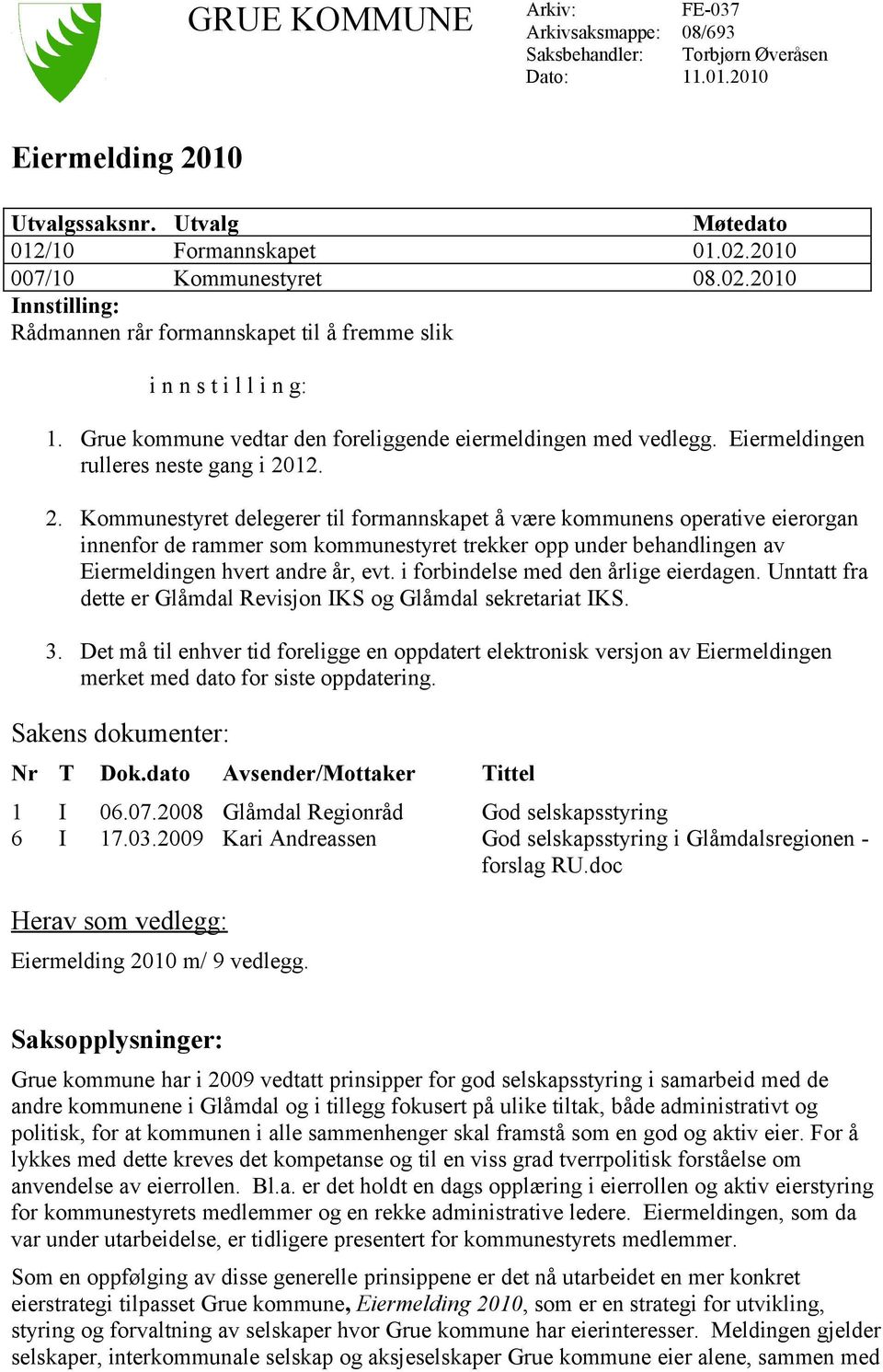 Eiermeldingen rulleres neste gang i 20