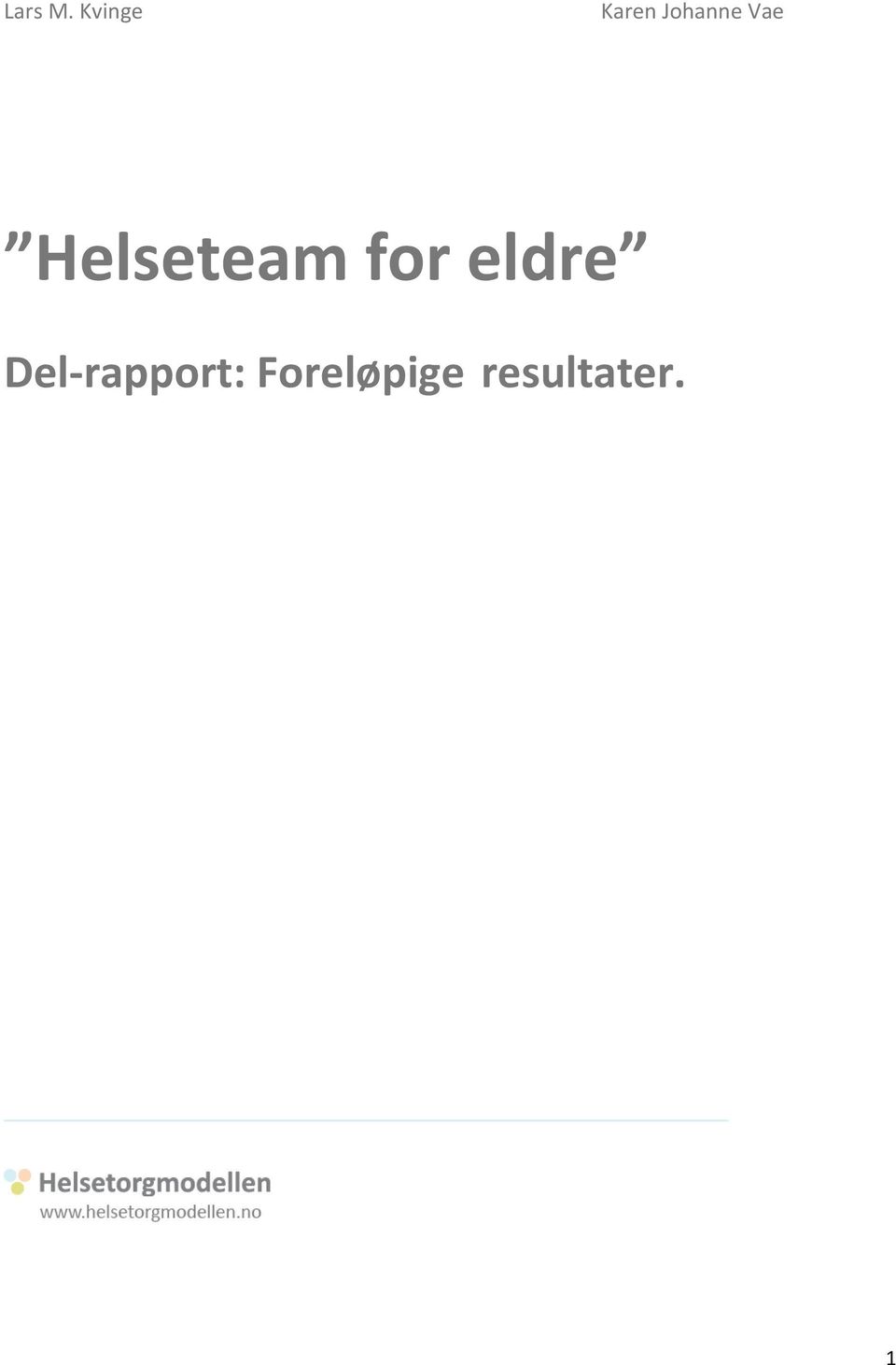 Vae Helseteam for