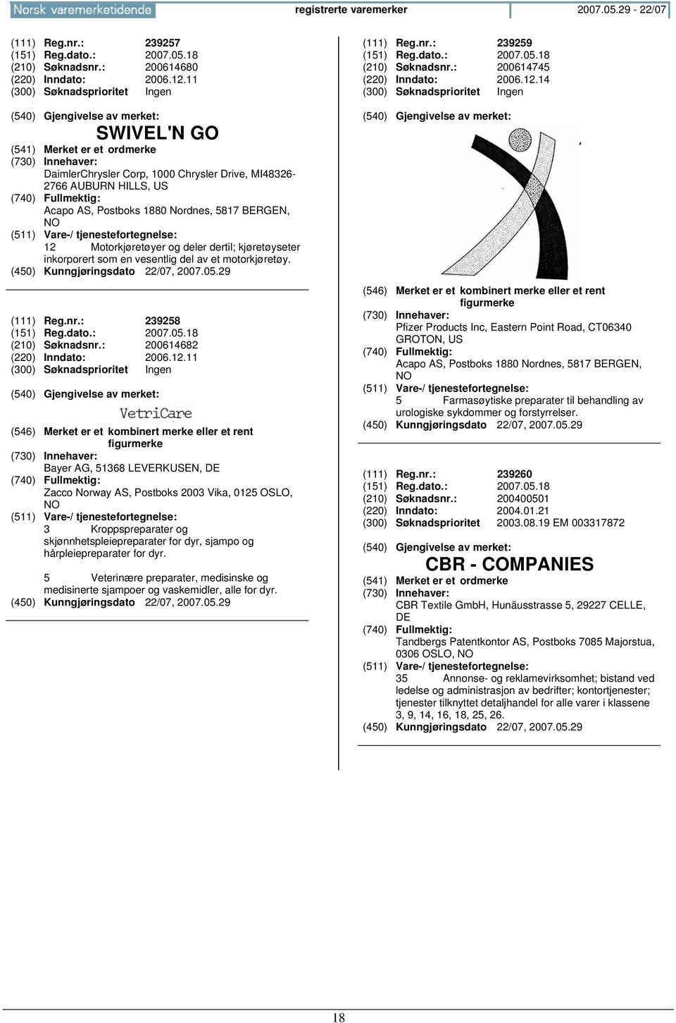 en vesentlig del av et motorkjøretøy. (111) Reg.nr.: 239258 (151) Reg.dato.: 2007.05.18 (210) Søknadsnr.: 200614682 (220) Inndato: 2006.12.