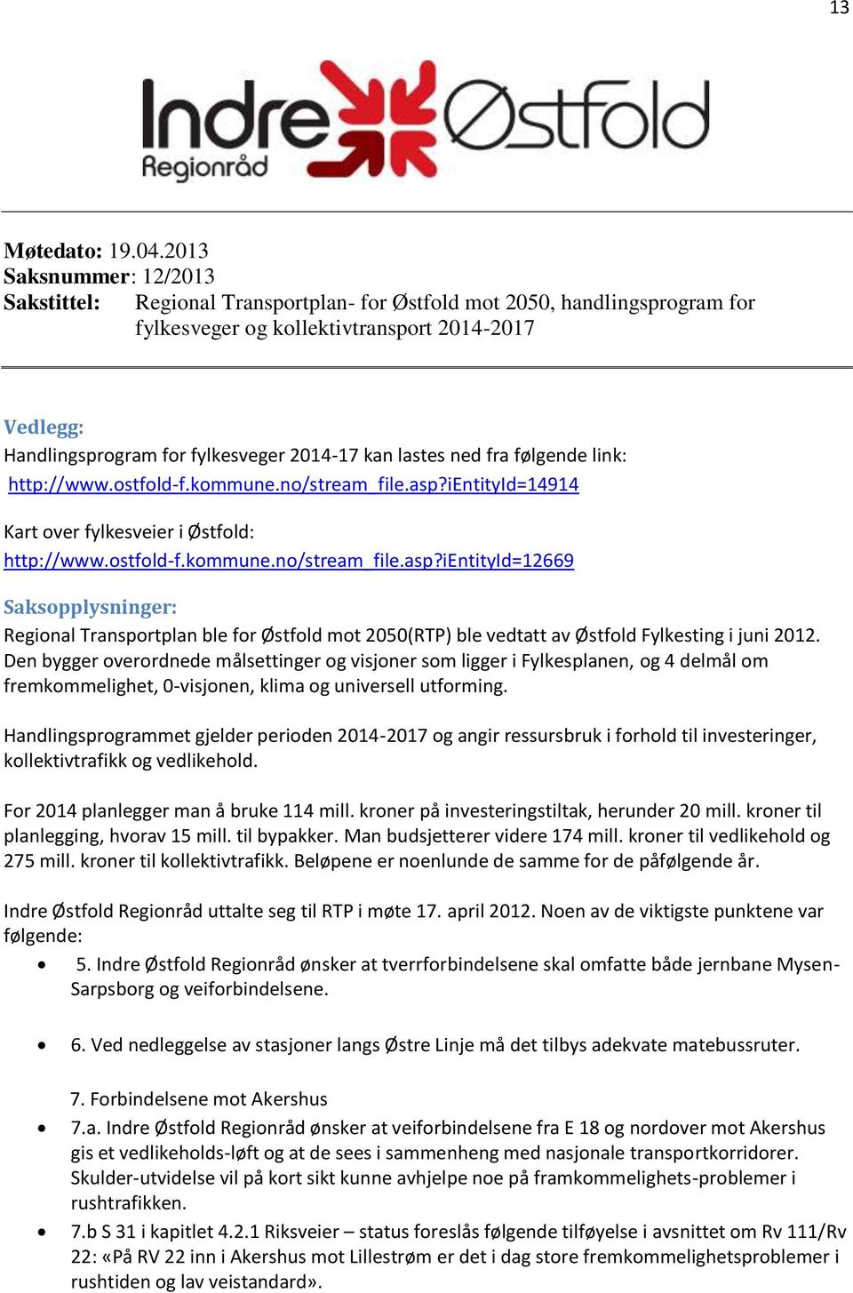 kan lastes ned fra følgende link: http://www.ostfold-f.kommune.no/stream_file.asp?