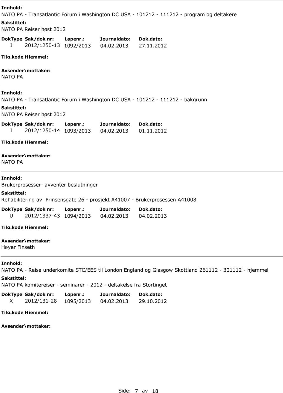 2012 NATO PA 212 - bakgrunn NATO PA Reiser høst 2012 2012/1250-14 1093/2013 01.11.