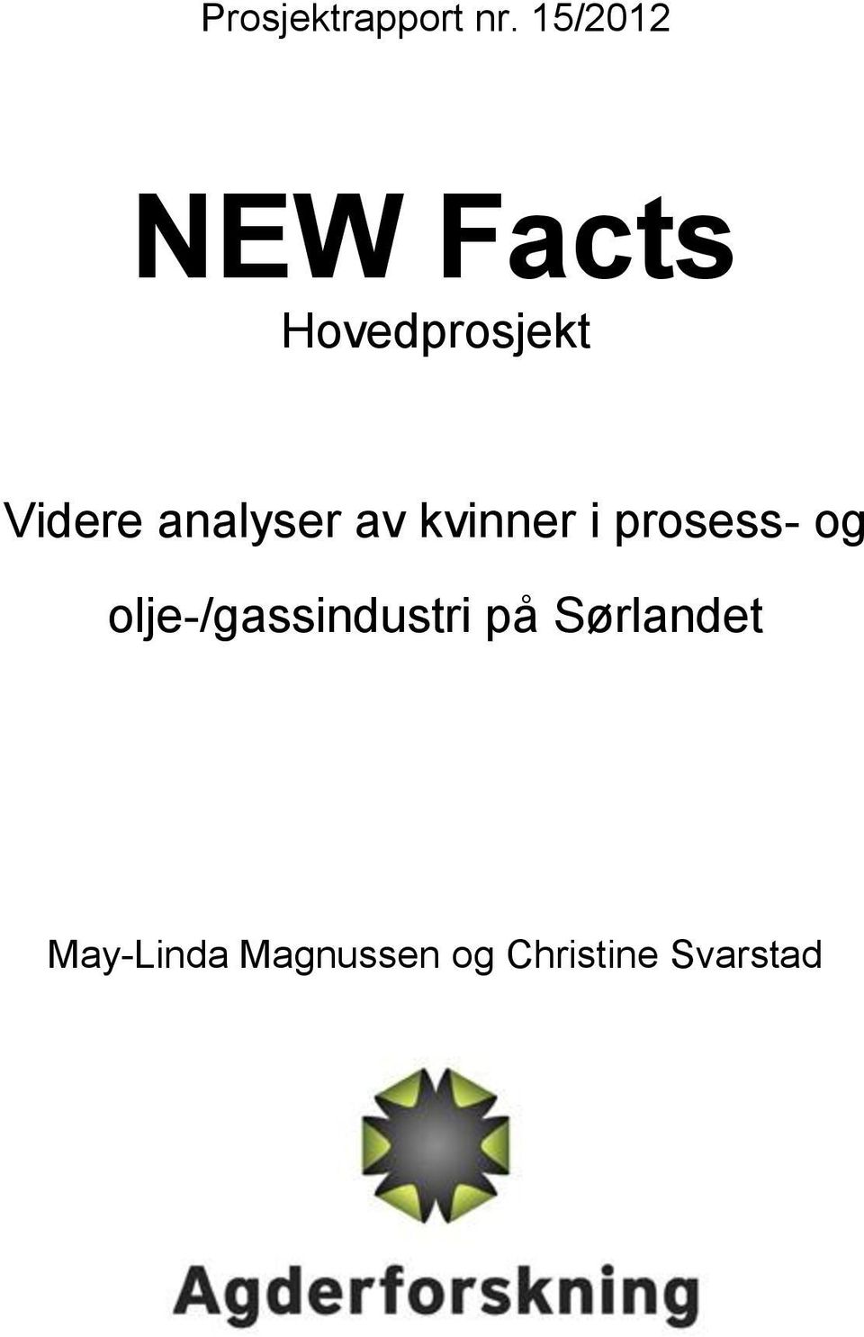 analyser av kvinner i prosess- og