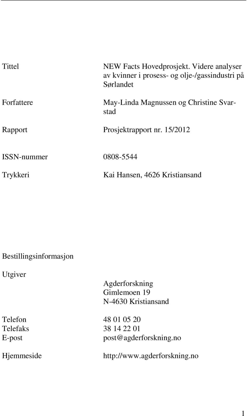 Svarstad Rapport Prosjektrapport nr.