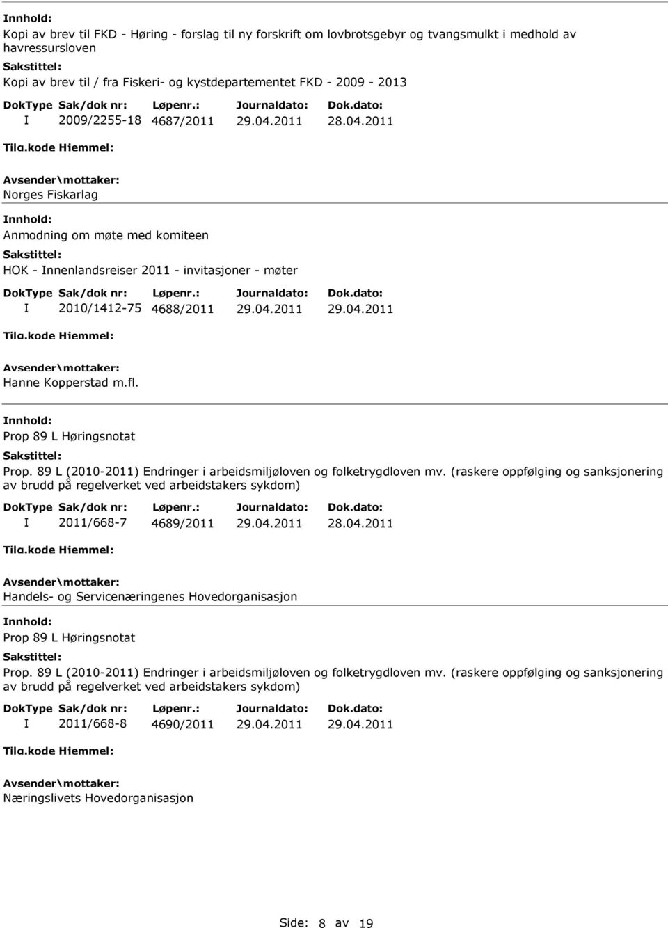 89 L (2010-2011) Endringer i arbeidsmiljøloven og folketrygdloven mv.