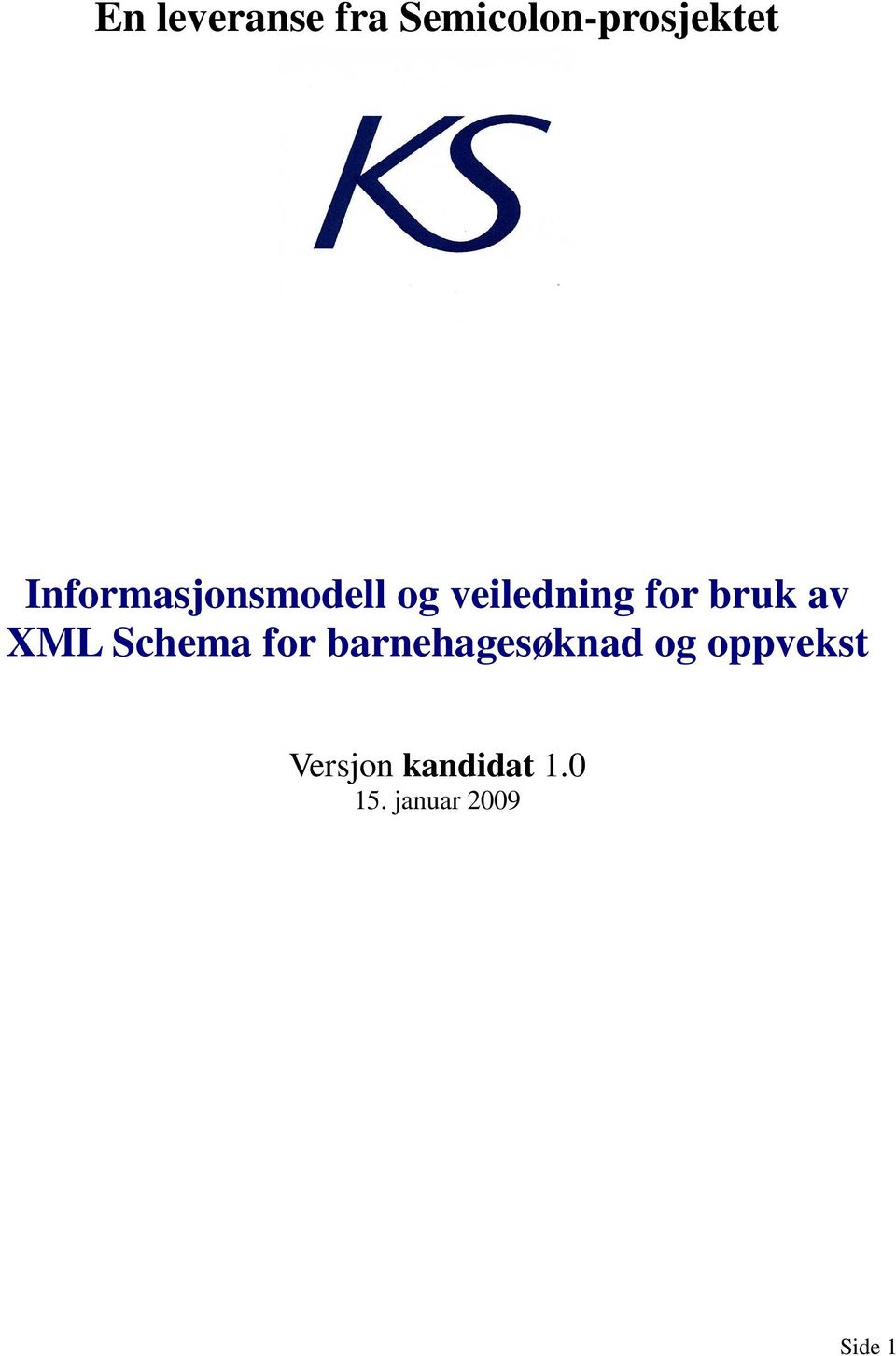 av XML Schema for barnehagesøknad og