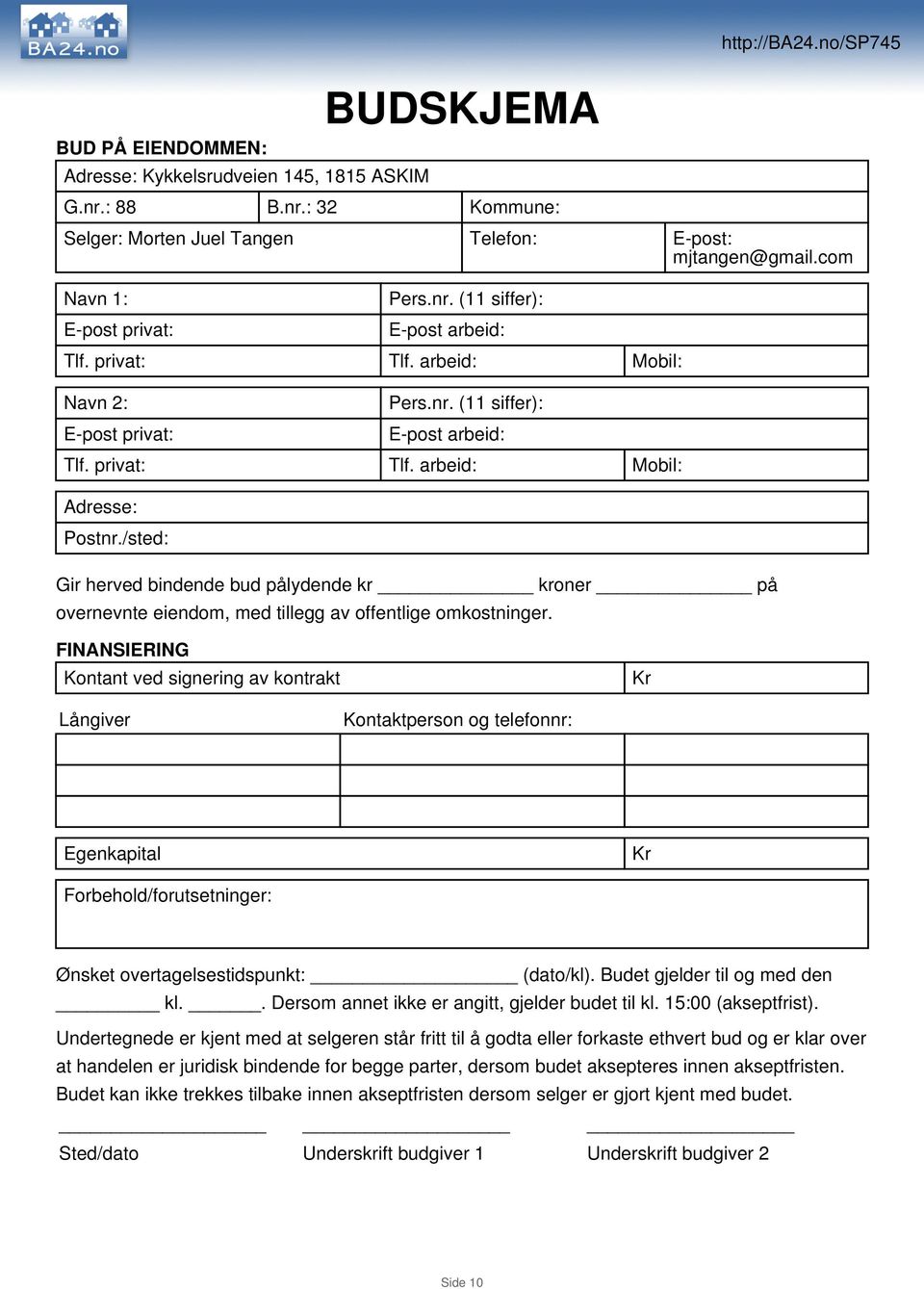 arbeid: Mobil: Navn 2: E-post privat: Pers.nr. (11 siffer): E-post arbeid: Tlf. privat: Tlf. arbeid: Mobil: Adresse: Postnr.