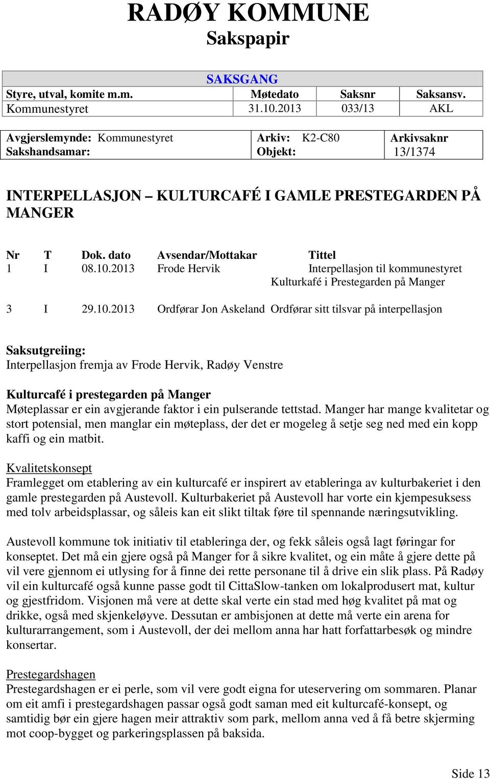 dato Avsendar/Mottakar Tittel 1 I 08.10.