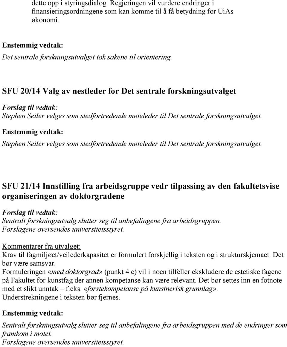 Stephen Seiler velges som stedfortredende møteleder til Det sentrale forskningsutvalget.