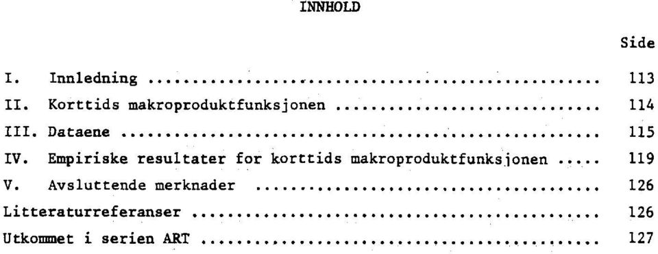 Empiriske resultater for korttids makroproduktfunksionen