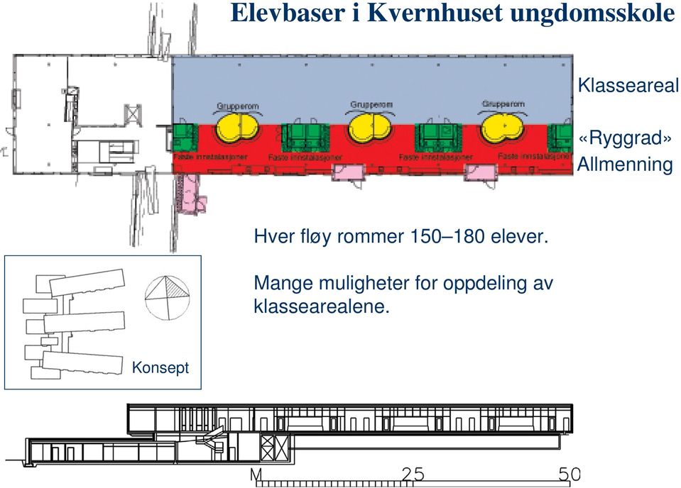 fløy rommer 150 180 elever.