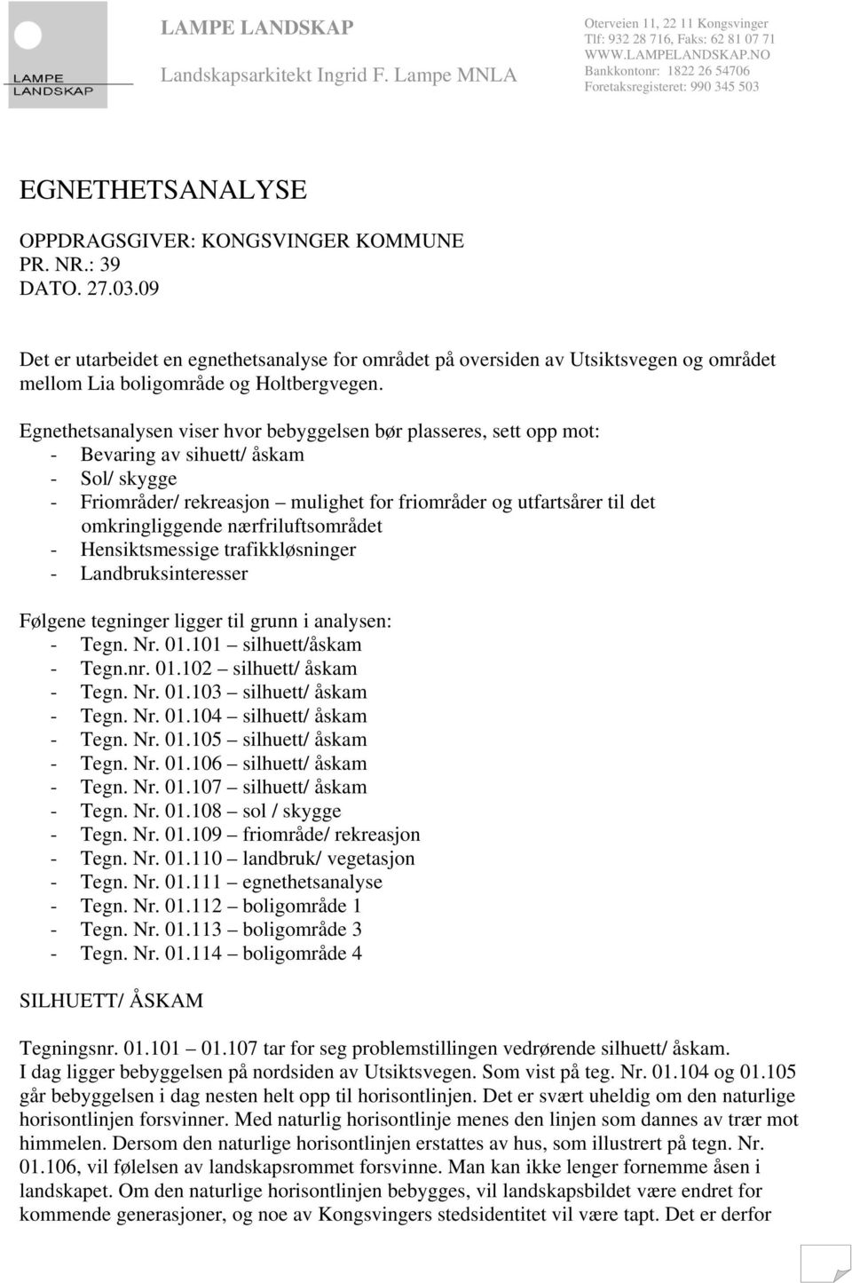 EGNETHETSANALYSE OPPDRAGSGIVER: KONGSVINGER KOMMUNE PR. NR.: 39 DATO. 27.03.