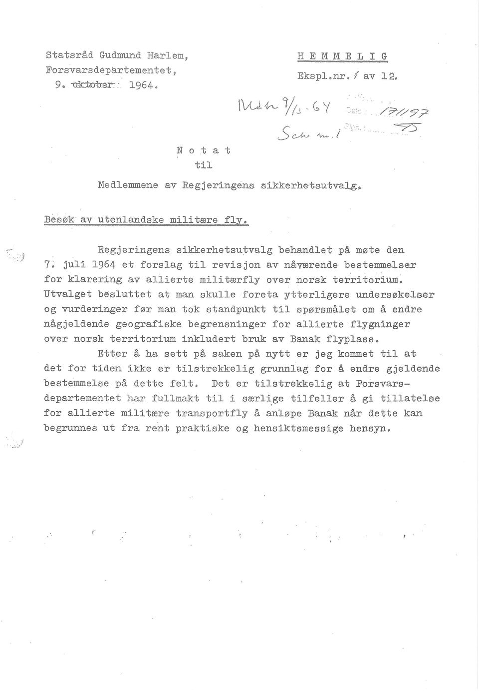 juli 1964 et forslag til revisjon av n&yaerende bestemmelser for klarering av allierte militserfiy over norsk tetritorium.