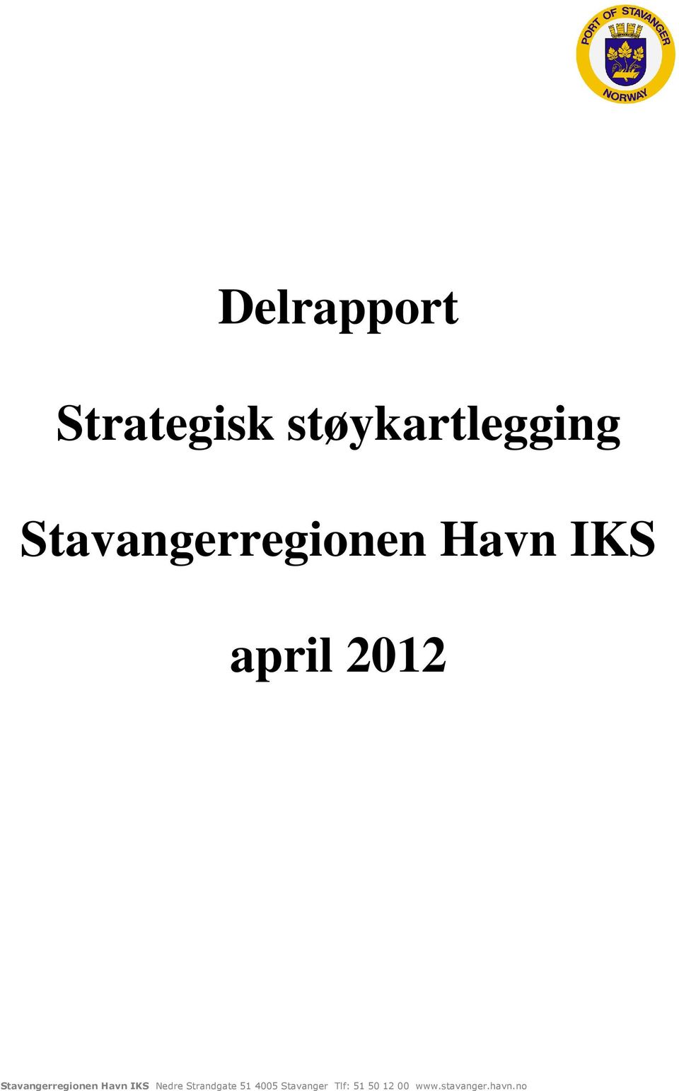 Stavangerregionen Havn IKS Nedre Strandgate