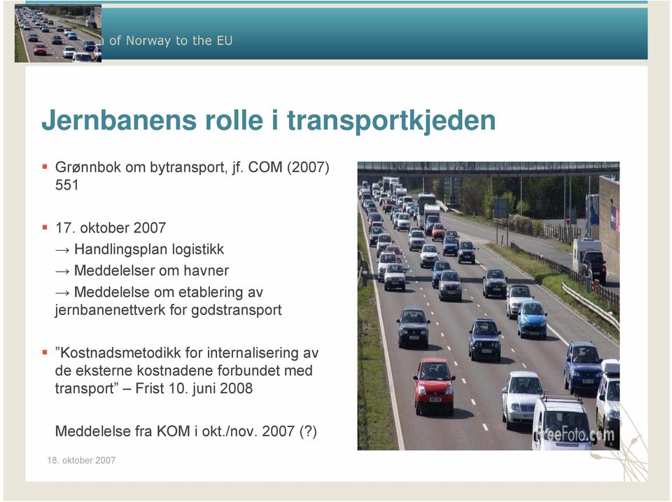 jernbanenettverk for godstransport Kostnadsmetodikk for internalisering av de eksterne