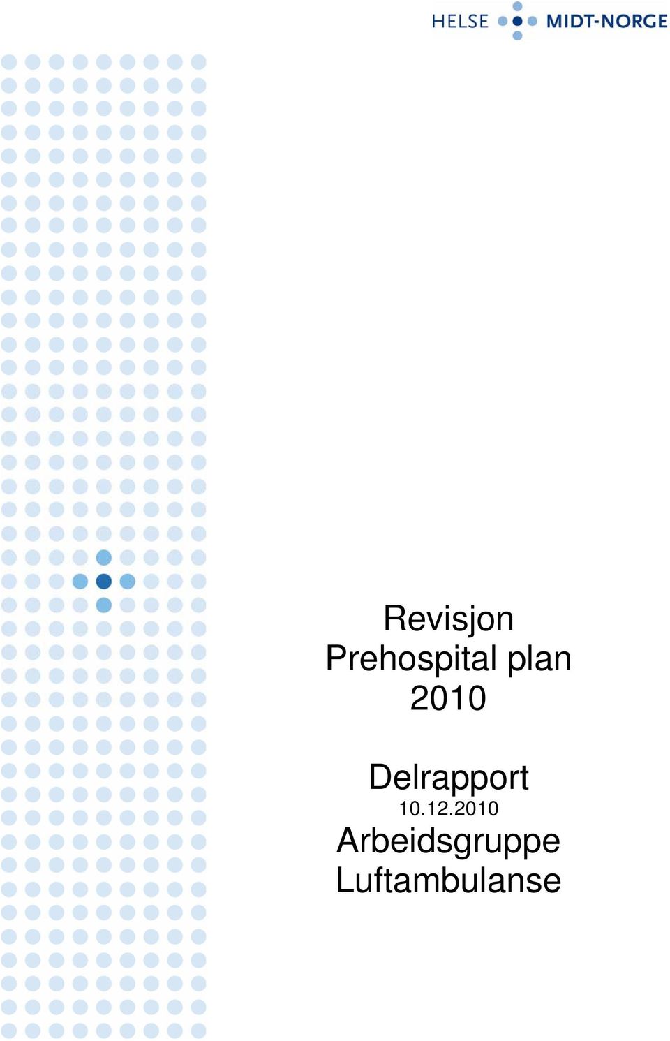 2010 Delrapport 10.