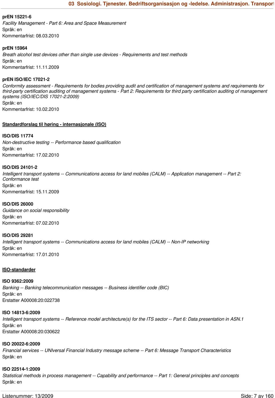 management systems - Part 2: Requirements for third party certification auditing of management systems (ISO/IEC/DIS 17021