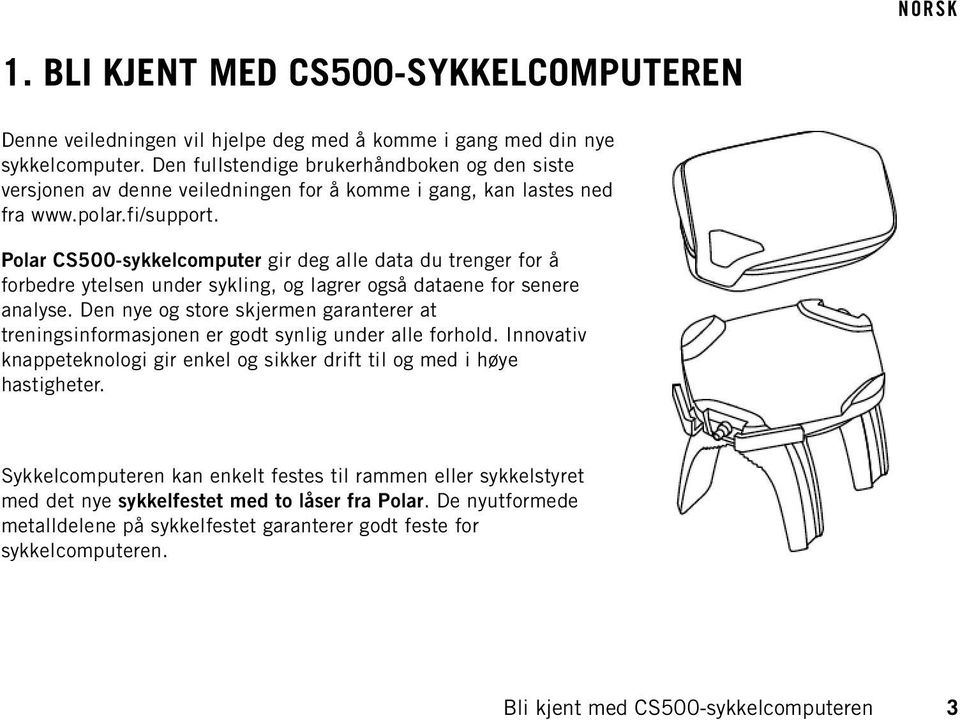 Polar CS500-sykkelcomputer gir deg alle data du trenger for å forbedre ytelsen under sykling, og lagrer også dataene for senere analyse.