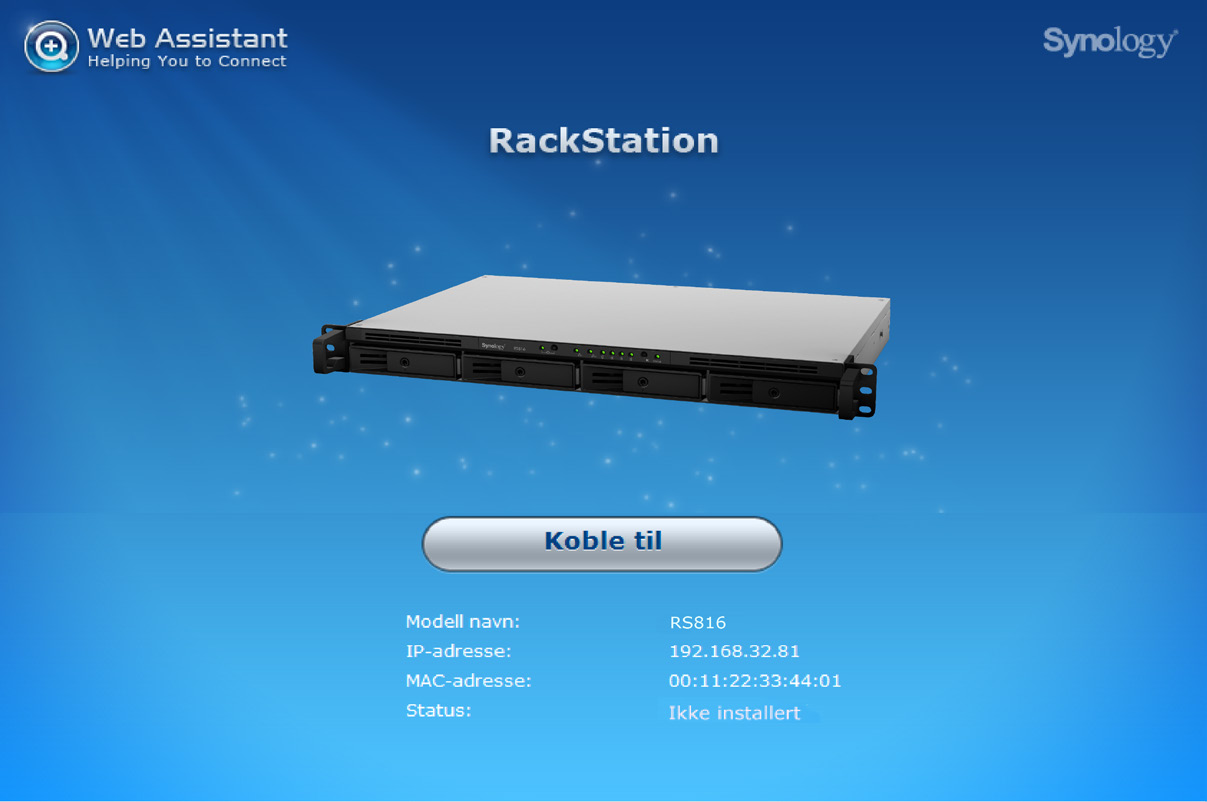 Kapittel Installer DSM på RackStation 3 Når oppsettet av maskinvaren er fullført, installerer du DiskStation Manager (DSM) Synologys nettleserbaserte operativsystem på din RackStation.