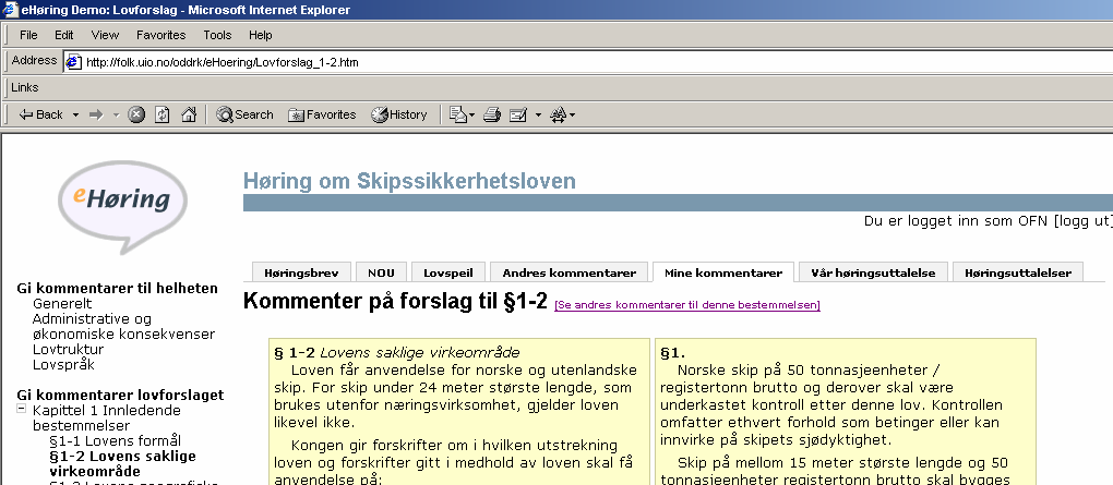 høringssaker kan derfor antas å øke muligheten for elektroniske høringsuttalelser, noe som etter min mening kan ha klare fordeler, jf nedenfor. Intervjuene i begge departementer (se kap.